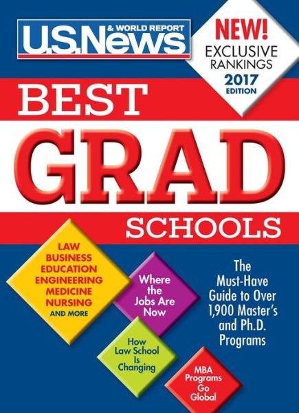 Cover for Report, U S News and World · Best Graduate Schools 2017 - Best Graduate Schools (Hardcover bog) [2017th Hard Cover edition] (2016)