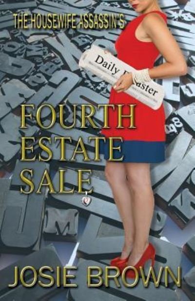 Cover for Josie Brown · The Housewife Assassin's Fourth Estate Sale (Pocketbok) (2018)