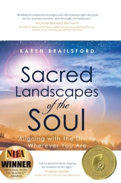 Cover for Karen Brailsford · Sacred Landscapes of the Soul: Aligning with the Divine Wherever You Are (Innbunden bok) (2020)