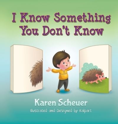 Cover for Karen Scheuer · I Know Something You Don't Know (Hardcover Book) (2019)