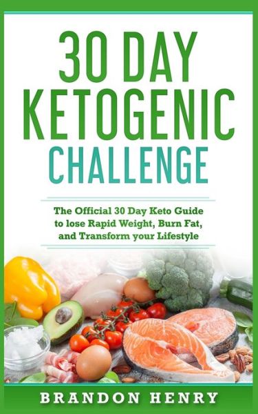 Cover for Brandon Heny · 30 Day Ketogenic Challenge (Paperback Bog) (2019)