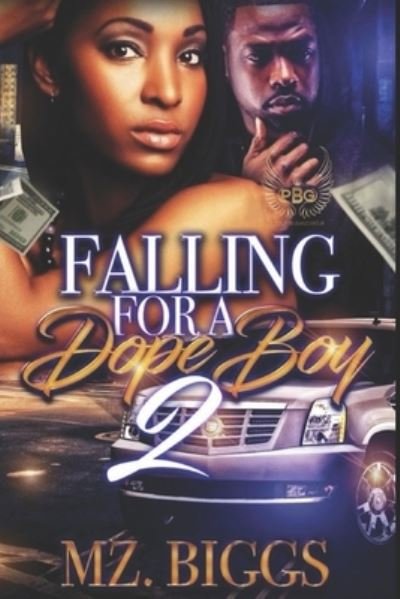 Cover for Mz Biggs · Falling For A Dope Boy 2 (Pocketbok) (2017)
