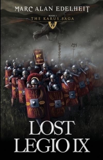 Cover for Marc Alan Edelheit · Lost Legio IX (Pocketbok) (2017)