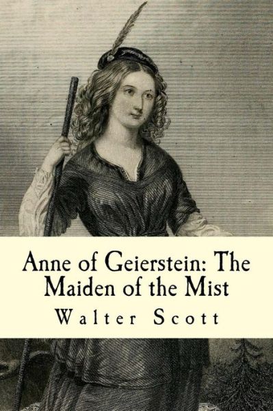 Cover for Walter Scott · Anne of Geierstein (Taschenbuch) (2017)