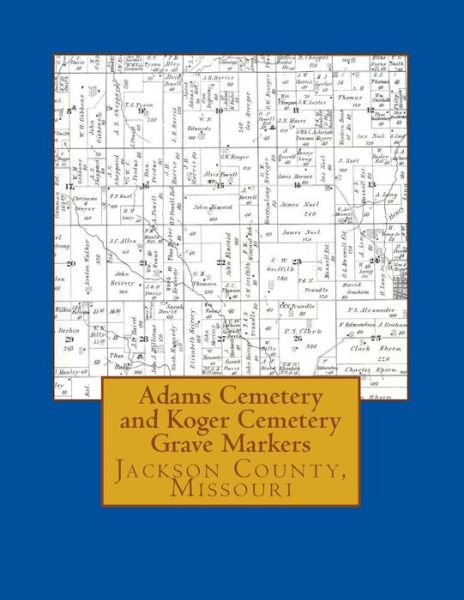 Cover for Marguerite Jenkins · Adams Cemetery and Koger Cemetery Grave Markers (Paperback Book) (2017)