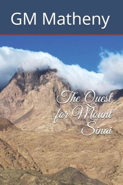 Cover for Gm Matheny · The Quest for Mount Sinai (Pocketbok) (2018)