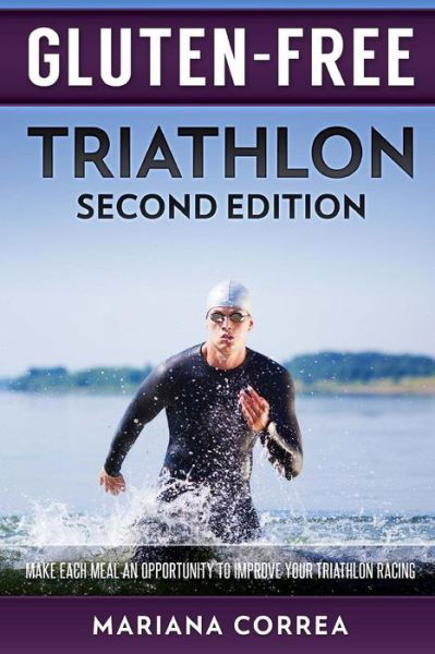 Cover for Mariana Correa · GLUTEN FREE TRIATHLON Second Edition (Paperback Book) (2018)