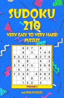 Cover for Matrix Puzzles · SUDOKU 210 Very Easy to Very Hard Puzzles (Paperback Book) (2018)