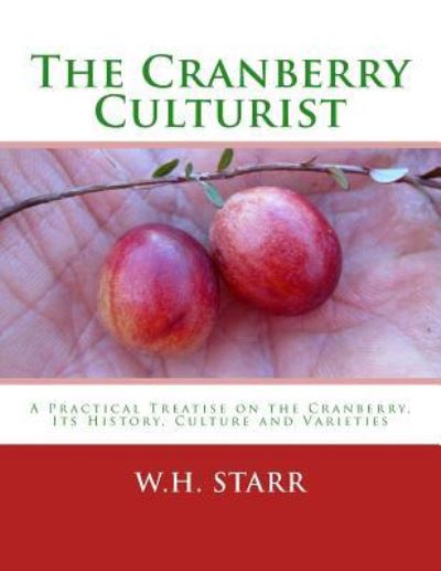 Cover for W H Starr · The Cranberry Culturist (Paperback Book) (2018)