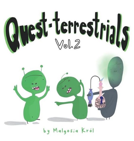 Cover for Malgosia Krol · Quest-terrestrials Vol. 2 (Hardcover bog) (2019)