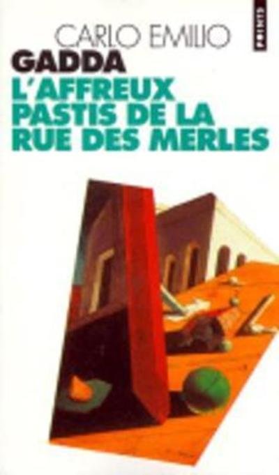 Cover for Carlo Emilio Gadda · L'affreux pastis de la rue des Merles (Paperback Bog) (1999)