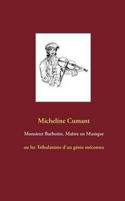 Cover for Cumant · Monsieur Barbotin, Maître en Mus (Buch) (2012)
