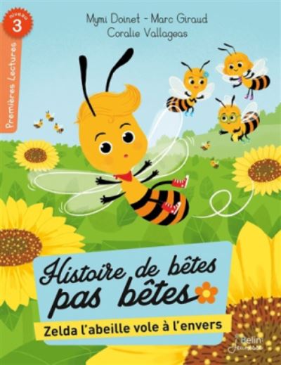 Cover for Mymi Doinet · Histoires de betes pas betes / Zelda l'abeille vole a l'envers (Paperback Book) (2016)