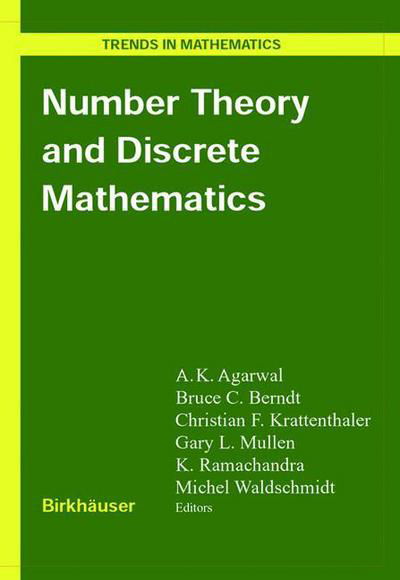 Cover for A K Agarwal · Number Theory and Discrete Mathematics - Trends in Mathematics (Pocketbok) [Softcover reprint of the original 1st ed. 2002 edition] (2012)