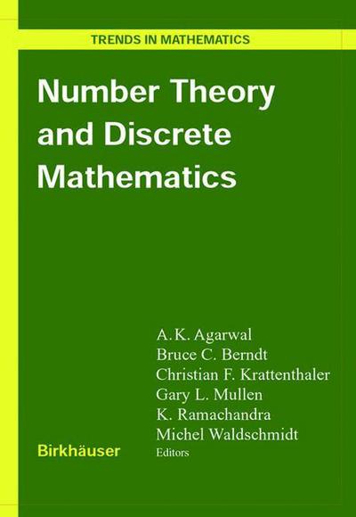 Cover for A K Agarwal · Number Theory and Discrete Mathematics - Trends in Mathematics (Paperback Book) [Softcover reprint of the original 1st ed. 2002 edition] (2012)