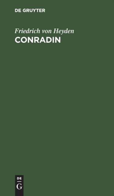 Cover for Friedrich von Heyden · Conradin (Bog) (1901)