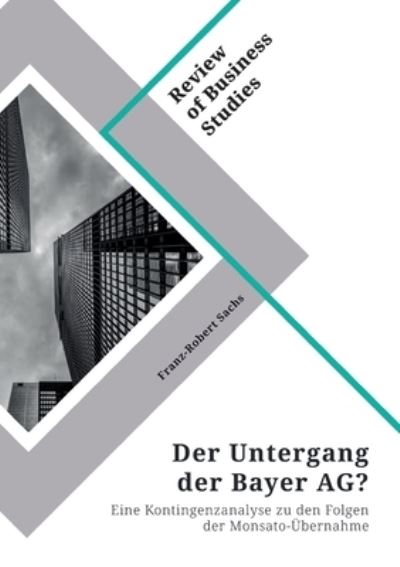 Cover for Sachs · Der Untergang der Bayer AG? Eine (N/A)