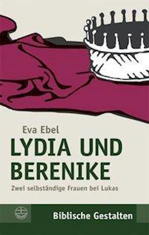 Cover for Eva Ebel · Lydia Und Berenike (Paperback Book) (2012)