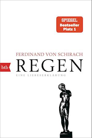 Regen - Ferdinand von Schirach - Books - btb - 9783442774814 - January 15, 2025