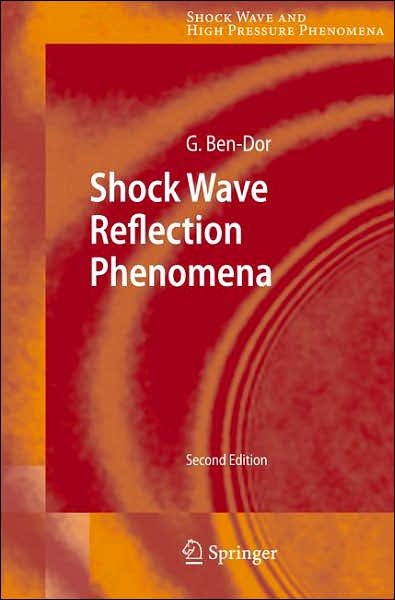 Gabi Ben-Dor · Shock Wave Reflection Phenomena - Shock Wave and High Pressure Phenomena (Hardcover Book) [2nd ed. 2007 edition] (2007)