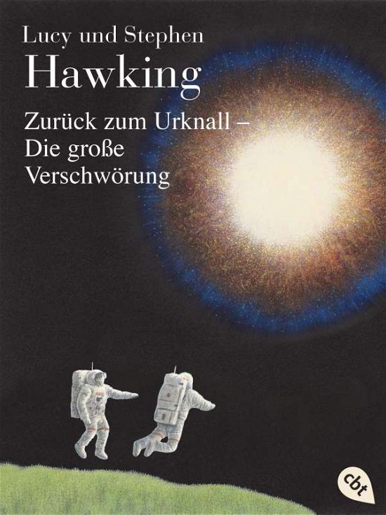 Cover for Lucy Hawking · Zurück zum Urknall - Die große Verschwörung (Paperback Book) (2021)