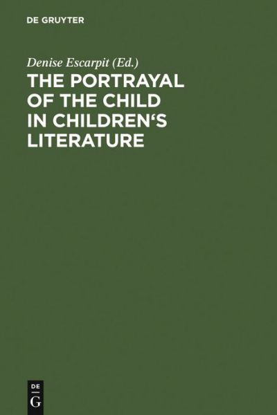 Cover for International Research Society on Childr · The Portrayal of the Child in Children's Literature (Proceedings of the 6th Conference of the Irscl Bordeaux, 1983) (Hardcover Book) (1985)
