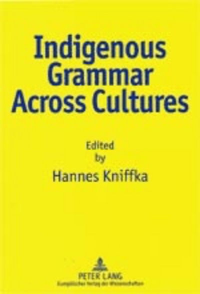 Cover for Indigenous Grammar Across Cultures (Paperback Book) (2001)