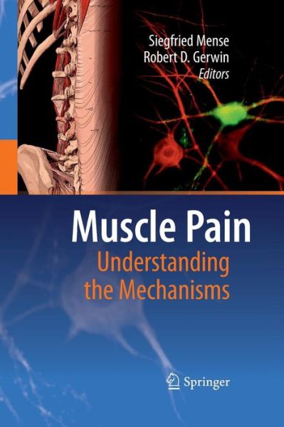 Cover for Siegfried Mense · Muscle Pain: Understanding the Mechanisms (Paperback Book) [2010 edition] (2014)