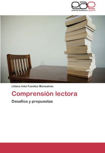 Cover for Liliana Inés Fuentes Monsalves · Comprensión Lectora: Desafíos Y Propuestas (Paperback Book) [Spanish edition] (2012)