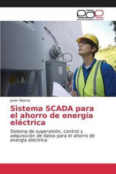 Cover for Abonza · Sistema SCADA para el ahorro de (Bok) (2016)