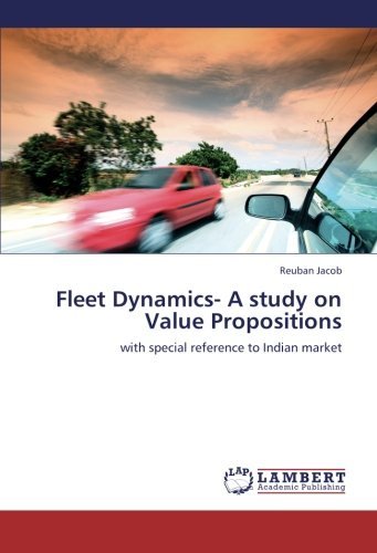 Cover for Reuban Jacob · Fleet Dynamics- a Study on Value Propositions: with Special Reference to Indian Market (Taschenbuch) (2012)