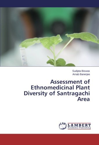 Cover for Arnab Banerjee · Assessment of Ethnomedicinal Plant Diversity of Santragachi Area (Pocketbok) (2014)