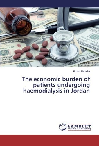 Cover for Emad Shdaifat · The Economic Burden of Patients Undergoing Haemodialysis in Jordan (Paperback Book) (2014)
