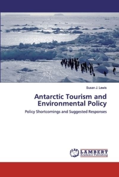 Cover for Lewis · Antarctic Tourism and Environment (Bok) (2019)