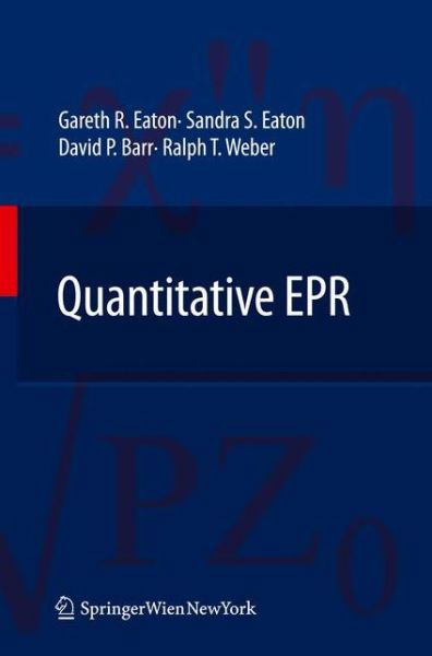 Quantitative EPR - Gareth R. Eaton - Böcker - Springer Verlag GmbH - 9783709116814 - 23 november 2014