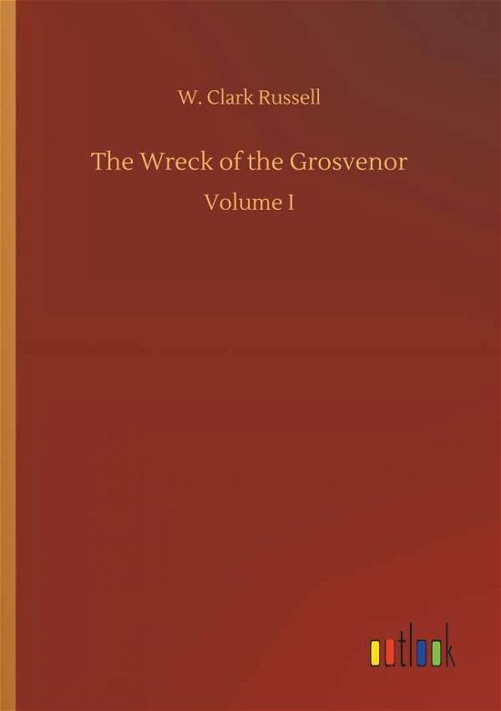 Cover for Russell · The Wreck of the Grosvenor (Book) (2018)