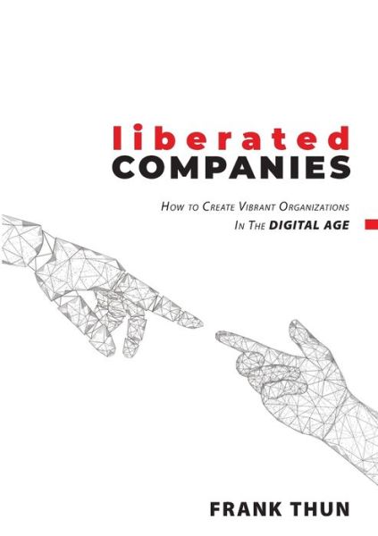 Cover for Thun · Liberated Companies (Book) (2020)