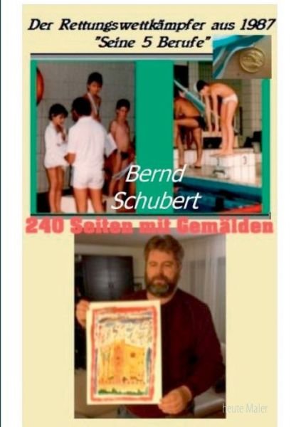 Der Rettungswettkämpfer aus 19 - Schubert - Bücher -  - 9783751906814 - 5. April 2020