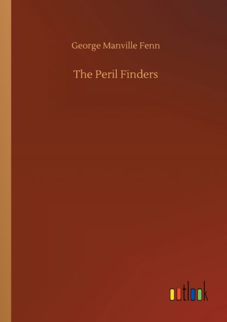 Cover for George Manville Fenn · The Peril Finders (Paperback Book) (2020)