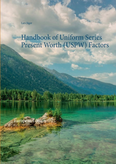 Cover for Lars Jäger · Handbook of Uniform Series Present Worth (USPW) Factors (Paperback Book) (2021)