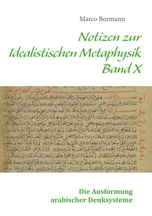 Cover for Marco Bormann · Notizen zur Idealistischen Metaphysik X (Hardcover Book) (2022)