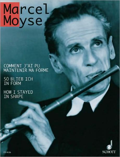 Cover for Marcel Moyse · How I Stayed in Shape: His last book of studies (1974). flute. (Sheet music) (1998)