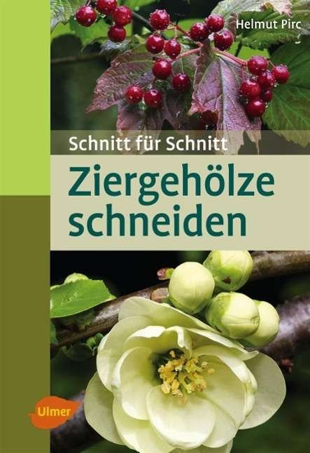 Cover for Pirc · Ziergehölze schneiden (Bok)