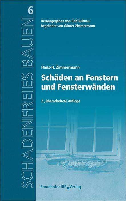 Schäden an Fenstern und Fens - Zimmermann - Livres -  - 9783816797814 - 15 décembre 2021