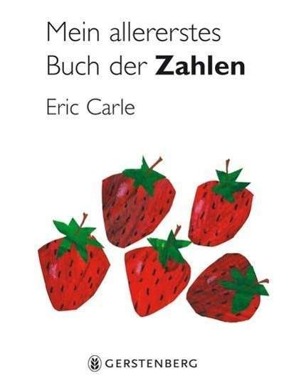 Mein allererstes Buch d.Zahlen - E. Carle - Bøker -  - 9783836951814 - 