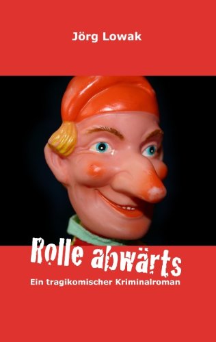 Cover for Jörg Lowak · Rolle Abwärts (Paperback Book) [German edition] (2008)