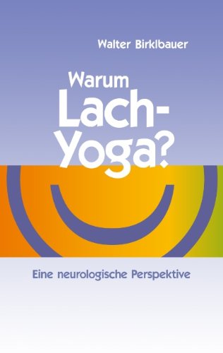 Cover for Walter Birklbauer · Warum Lach-yoga? (Paperback Book) [German edition] (2008)