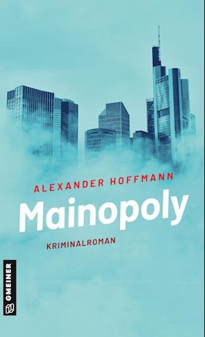 Cover for Alexander Hoffmann · Mainopoly (Book) (2022)