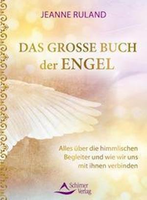 Cover for Jeanne Ruland · Das große Buch der Engel (Paperback Book) (2021)