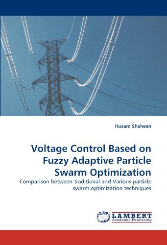 Cover for Husam Shaheen · Voltage Control Based on Fuzzy Adaptive Particle Swarm Optimization: Comparison Between Traditional and Various Particle Swarm Optimization Techniques (Pocketbok) (2011)